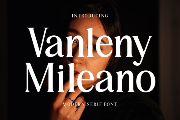 Vanleny Mileano: A Luxurious Modern Serif Font for Crafters